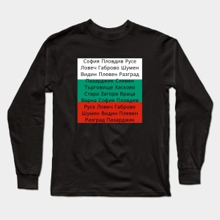 Bulgarian Flag Colors with Cities Long Sleeve T-Shirt